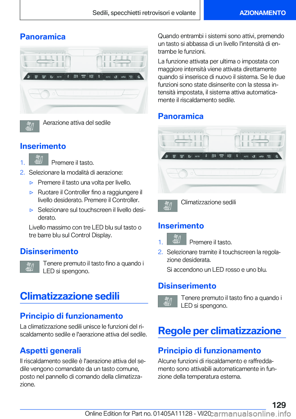 BMW 8 SERIES COUPE 2021  Libretti Di Uso E manutenzione (in Italian) �P�a�n�o�r�a�m�i�c�a
�A�e�r�a�z�i�o�n�e��a�t�t�i�v�a��d�e�l��s�e�d�i�l�e
�I�n�s�e�r�i�m�e�n�t�o
�1�.���P�r�e�m�e�r�e��i�l��t�a�s�t�o�.�2�.�S�e�l�e�z�i�o�n�a�r�e��l�a��m�o�d�a�l�i�t�