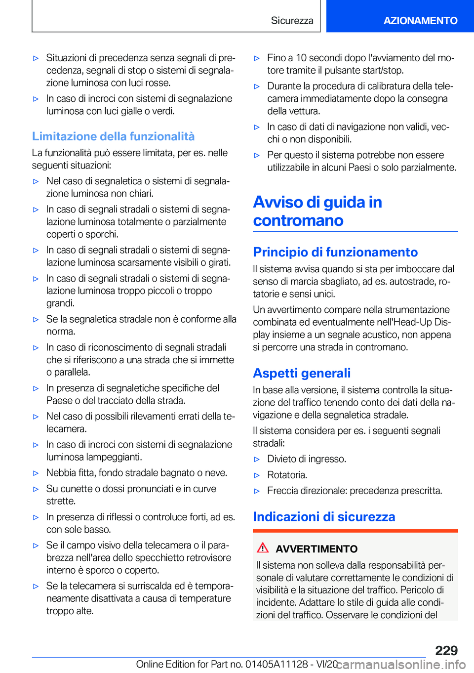 BMW 8 SERIES COUPE 2021  Libretti Di Uso E manutenzione (in Italian) 'x�S�i�t�u�a�z�i�o�n�i��d�i��p�r�e�c�e�d�e�n�z�a��s�e�n�z�a��s�e�g�n�a�l�i��d�i��p�r�eª�c�e�d�e�n�z�a�,��s�e�g�n�a�l�i��d�i��s�t�o�p��o��s�i�s�t�e�m�i��d�i��s�e�g�n�a�l�aª
�z�i�o�