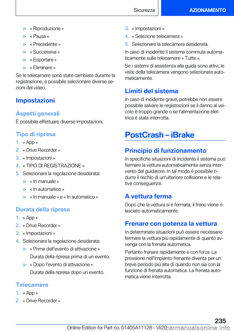 BMW 8 SERIES COUPE 2021  Libretti Di Uso E manutenzione (in Italian) 'x�«��R�i�p�r�o�d�u�z�i�o�n�e��{'x�«��P�a�u�s�a��{'x�«��P�r�e�c�e�d�e�n�t�e��{'x�«��S�u�c�c�e�s�s�i�v�a��{'x�«��E�s�p�o�r�t�a�r�e��{'x�«��E�l�i�m�i�n�a�r�e��{