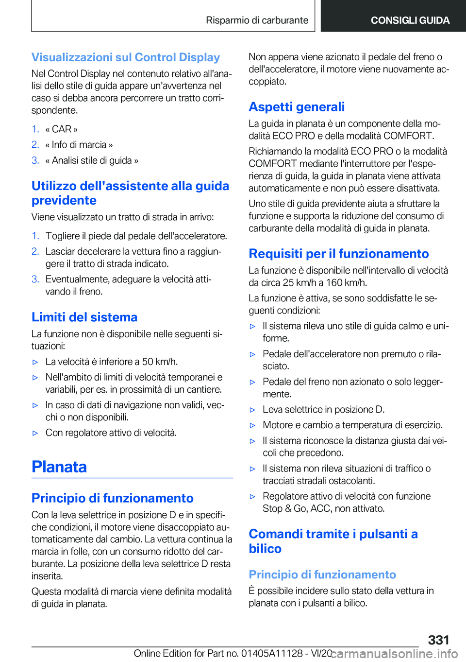 BMW 8 SERIES COUPE 2021  Libretti Di Uso E manutenzione (in Italian) �V�i�s�u�a�l�i�z�z�a�z�i�o�n�i��s�u�l��C�o�n�t�r�o�l��D�i�s�p�l�a�y
�N�e�l��C�o�n�t�r�o�l��D�i�s�p�l�a�y��n�e�l��c�o�n�t�e�n�u�t�o��r�e�l�a�t�i�v�o��a�l�l�'�a�n�aª �l�i�s�i��d�e�l�l�o�