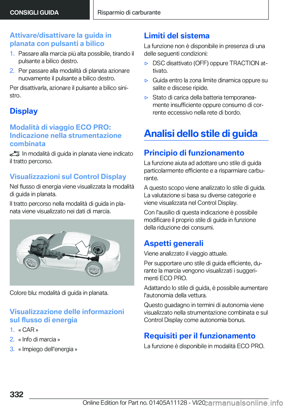 BMW 8 SERIES COUPE 2021  Libretti Di Uso E manutenzione (in Italian) �A�t�t�i�v�a�r�e�/�d�i�s�a�t�t�i�v�a�r�e��l�a��g�u�i�d�a��i�n
�p�l�a�n�a�t�a��c�o�n��p�u�l�s�a�n�t�i��a��b�i�l�i�c�o�1�.�P�a�s�s�a�r�e��a�l�l�a��m�a�r�c�i�a��p�i�