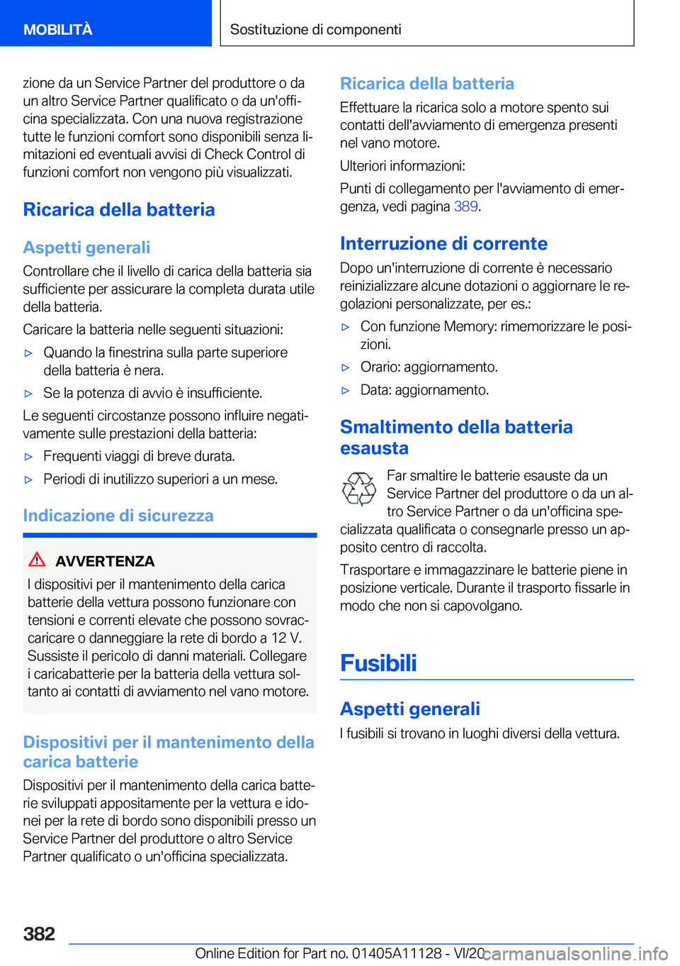 BMW 8 SERIES COUPE 2021  Libretti Di Uso E manutenzione (in Italian) �z�i�o�n�e��d�a��u�n��S�e�r�v�i�c�e��P�a�r�t�n�e�r��d�e�l��p�r�o�d�u�t�t�o�r�e��o��d�a�u�n��a�l�t�r�o��S�e�r�v�i�c�e��P�a�r�t�n�e�r��q�u�a�l�i�f�i�c�a�t�o��o��d�a��u�n�'�o�f�f�iª
