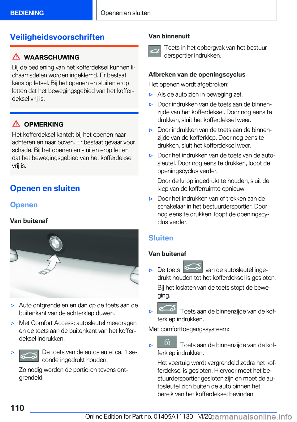BMW 8 SERIES COUPE 2021  Instructieboekjes (in Dutch) �V�e�i�l�i�g�h�e�i�d�s�v�o�o�r�s�c�h�r�i�f�t�e�n
�W�A�A�R�S�C�H�U�W�I�N�G
�B�i�j��d�e��b�e�d�i�e�n�i�n�g��v�a�n��h�e�t��k�o�f�f�e�r�d�e�k�s�e�l��k�u�n�n�e�n��l�ij
�c�h�a�a�m�s�d�e�l�e�n��w�o�