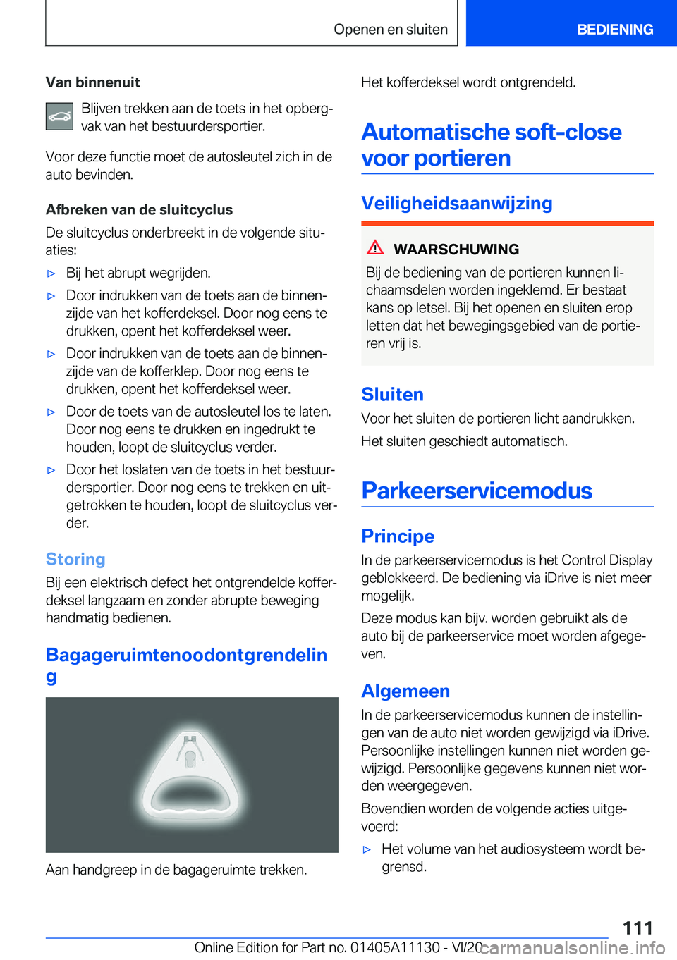 BMW 8 SERIES COUPE 2021  Instructieboekjes (in Dutch) �V�a�n��b�i�n�n�e�n�u�i�t�B�l�i�j�v�e�n��t�r�e�k�k�e�n��a�a�n��d�e��t�o�e�t�s��i�n��h�e�t��o�p�b�e�r�gj
�v�a�k��v�a�n��h�e�t��b�e�s�t�u�u�r�d�e�r�s�p�o�r�t�i�e�r�.
�V�o�o�r��d�e�z�e��f�u