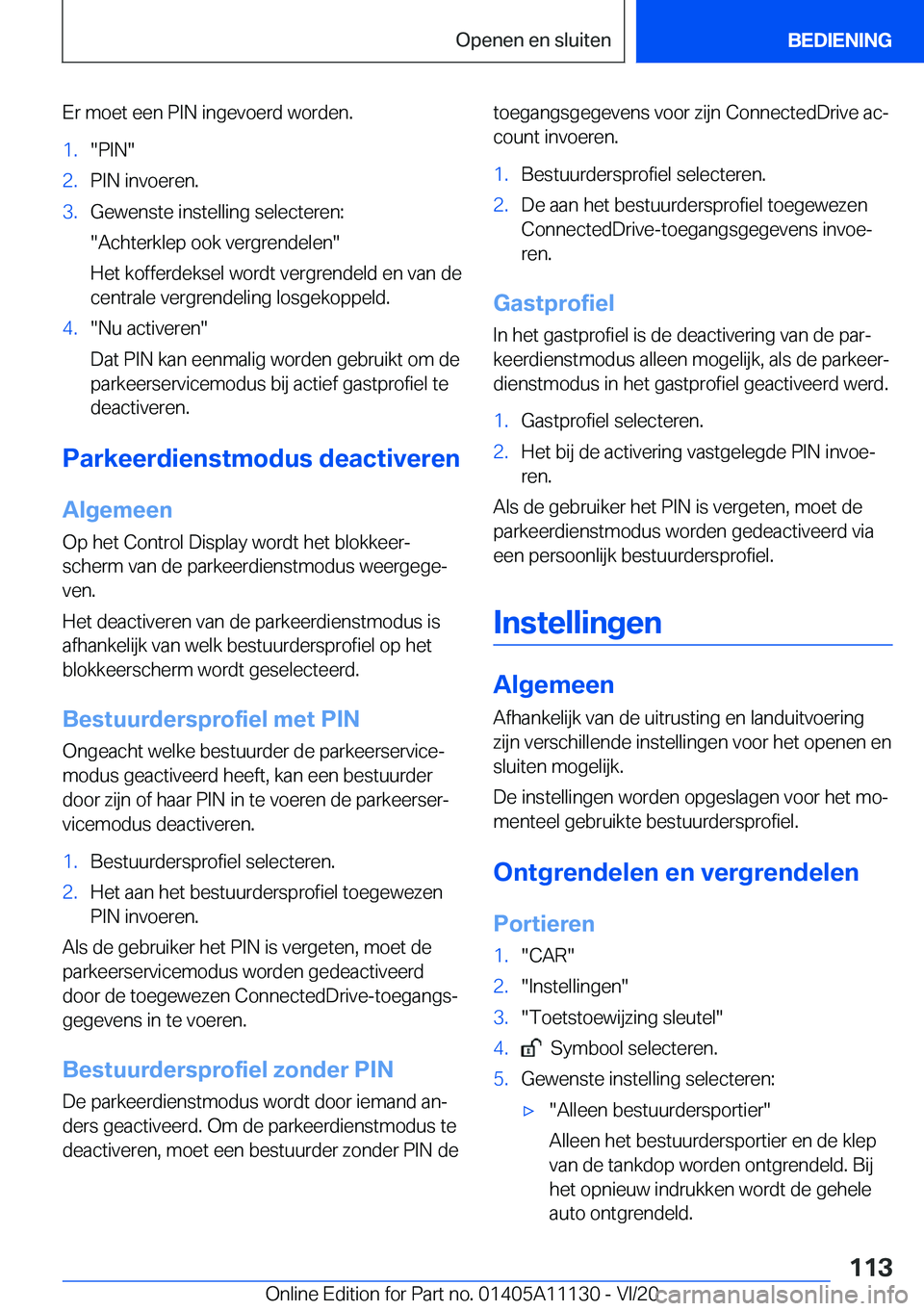 BMW 8 SERIES COUPE 2021  Instructieboekjes (in Dutch) �E�r��m�o�e�t��e�e�n��P�I�N��i�n�g�e�v�o�e�r�d��w�o�r�d�e�n�.�1�.��P�I�N��2�.�P�I�N��i�n�v�o�e�r�e�n�.�3�.�G�e�w�e�n�s�t�e��i�n�s�t�e�l�l�i�n�g��s�e�l�e�c�t�e�r�e�n�:
��A�c�h�t�e�r�k�l�e�p�
