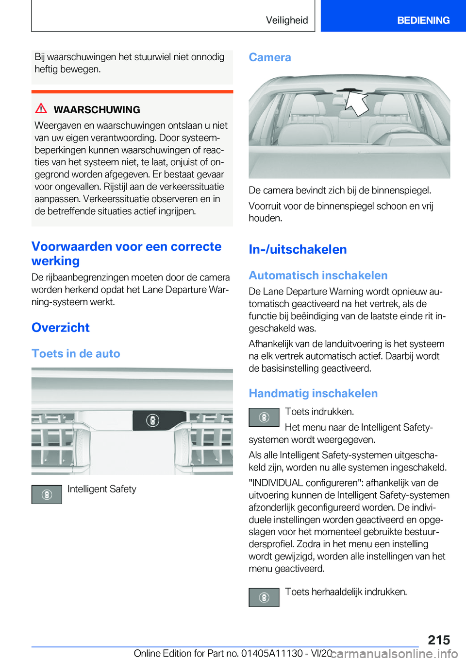 BMW 8 SERIES COUPE 2021  Instructieboekjes (in Dutch) �B�i�j��w�a�a�r�s�c�h�u�w�i�n�g�e�n��h�e�t��s�t�u�u�r�w�i�e�l��n�i�e�t��o�n�n�o�d�i�g�h�e�f�t�i�g��b�e�w�e�g�e�n�.
�W�A�A�R�S�C�H�U�W�I�N�G
�W�e�e�r�g�a�v�e�n��e�n��w�a�a�r�s�c�h�u�w�i�n�g�e�n