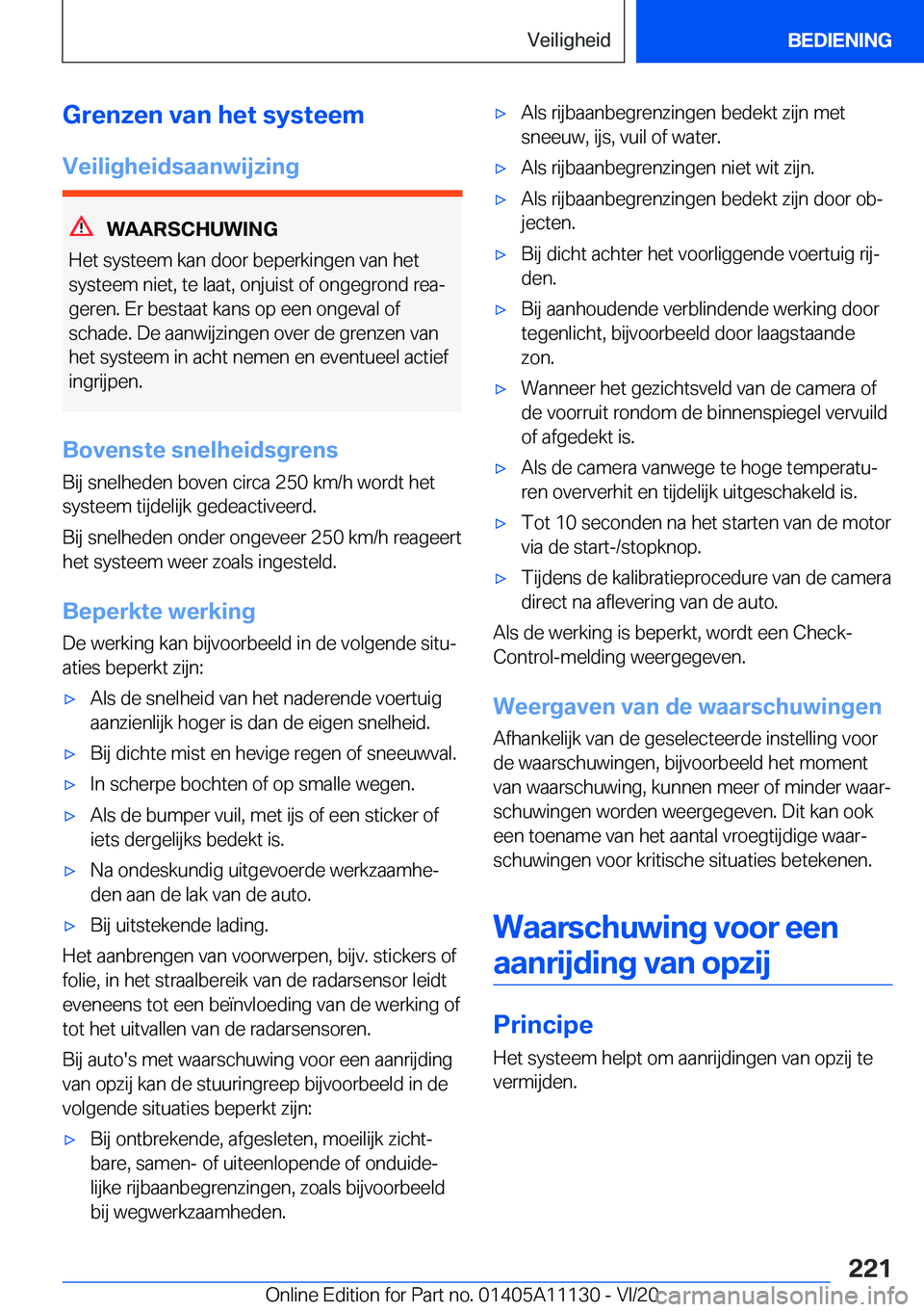 BMW 8 SERIES COUPE 2021  Instructieboekjes (in Dutch) �G�r�e�n�z�e�n��v�a�n��h�e�t��s�y�s�t�e�e�m
�V�e�i�l�i�g�h�e�i�d�s�a�a�n�w�i�j�z�i�n�g
�W�A�A�R�S�C�H�U�W�I�N�G
�H�e�t��s�y�s�t�e�e�m��k�a�n��d�o�o�r��b�e�p�e�r�k�i�n�g�e�n��v�a�n��h�e�t
�s�y