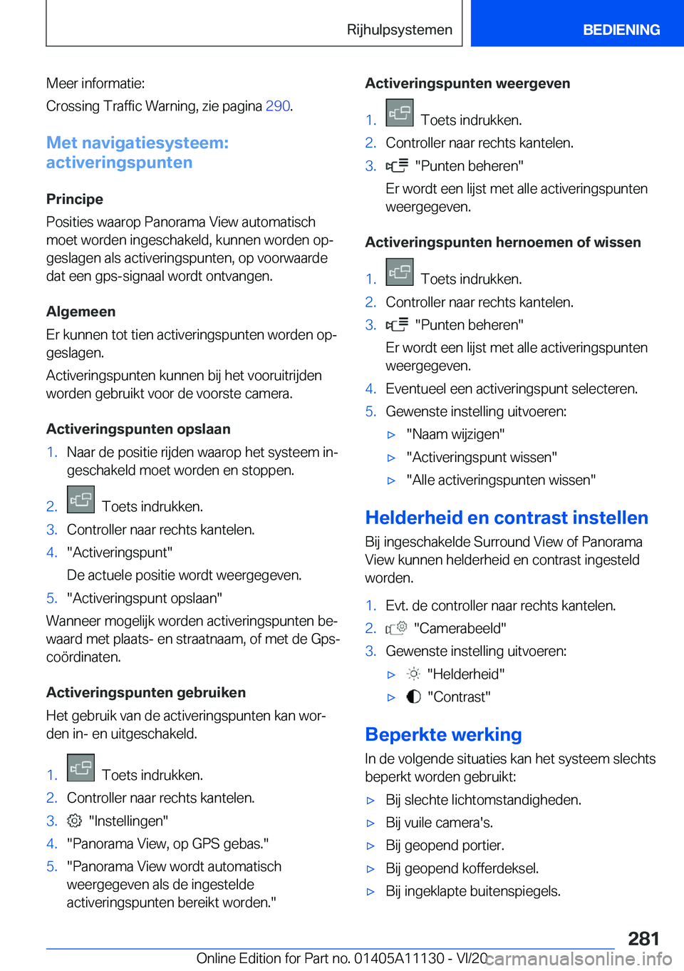 BMW 8 SERIES COUPE 2021  Instructieboekjes (in Dutch) �M�e�e�r��i�n�f�o�r�m�a�t�i�e�:
�C�r�o�s�s�i�n�g��T�r�a�f�f�i�c��W�a�r�n�i�n�g�,��z�i�e��p�a�g�i�n�a� �2�9�0�.
�M�e�t��n�a�v�i�g�a�t�i�e�s�y�s�t�e�e�m�:
�a�c�t�i�v�e�r�i�n�g�s�p�u�n�t�e�n
�P�r�