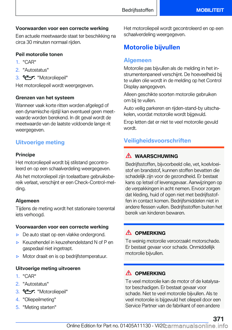 BMW 8 SERIES COUPE 2021  Instructieboekjes (in Dutch) �V�o�o�r�w�a�a�r�d�e�n��v�o�o�r��e�e�n��c�o�r�r�e�c�t�e��w�e�r�k�i�n�g
�E�e�n��a�c�t�u�e�l�e��m�e�e�t�w�a�a�r�d�e��s�t�a�a�t��t�e�r��b�e�s�c�h�i�k�k�i�n�g��n�a �c�i�r�c�a��3�0��m�i�n�u�t�e