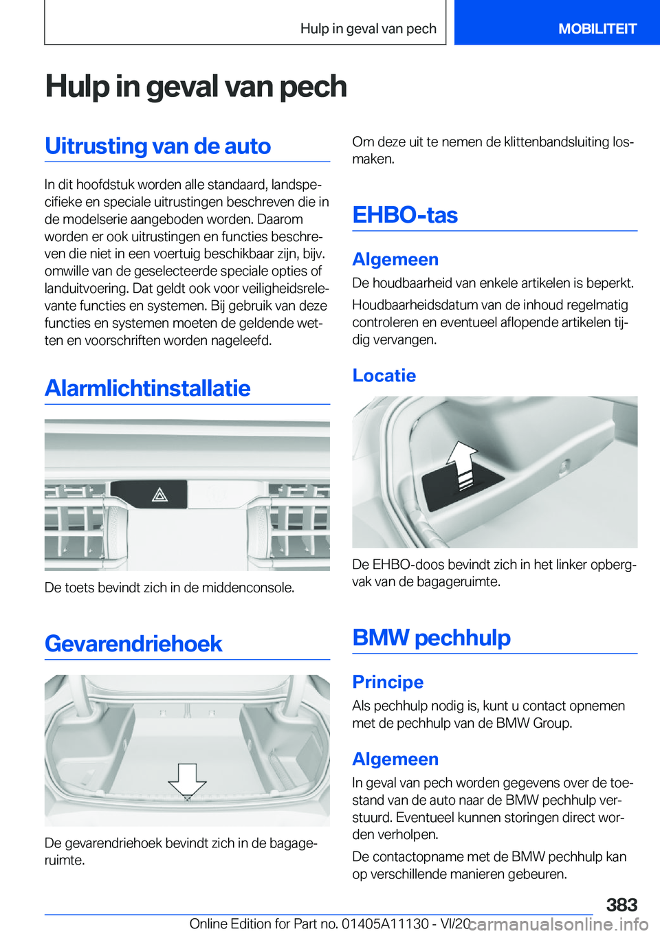BMW 8 SERIES COUPE 2021  Instructieboekjes (in Dutch) �H�u�l�p��i�n��g�e�v�a�l��v�a�n��p�e�c�h�U�i�t�r�u�s�t�i�n�g��v�a�n��d�e��a�u�t�o
�I�n��d�i�t��h�o�o�f�d�s�t�u�k��w�o�r�d�e�n��a�l�l�e��s�t�a�n�d�a�a�r�d�,��l�a�n�d�s�p�ej�c�i�f�i�e�k�e�