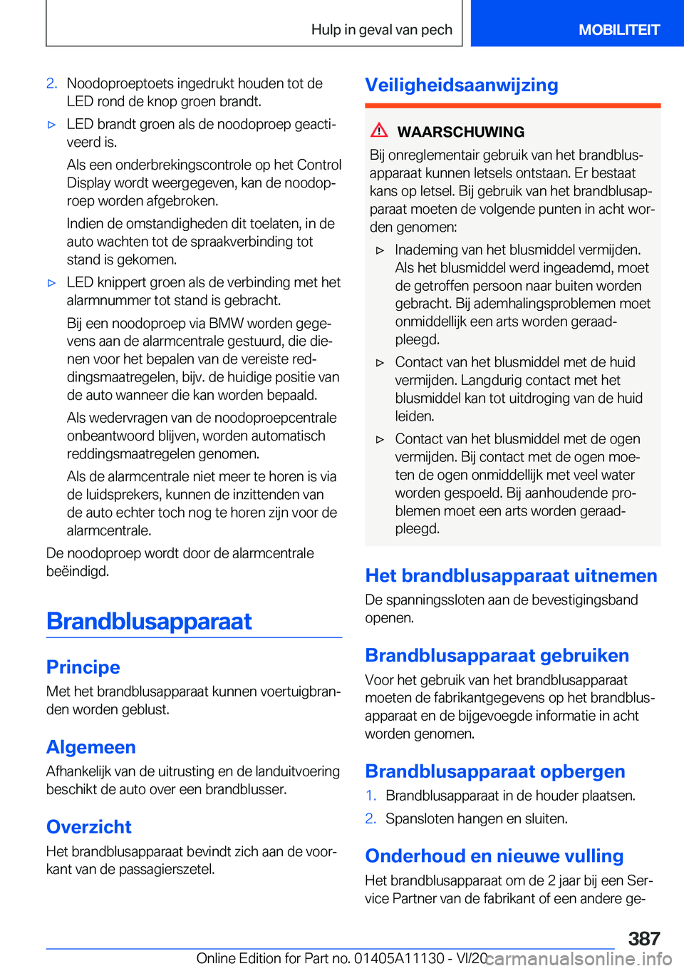 BMW 8 SERIES COUPE 2021  Instructieboekjes (in Dutch) �2�.�N�o�o�d�o�p�r�o�e�p�t�o�e�t�s��i�n�g�e�d�r�u�k�t��h�o�u�d�e�n��t�o�t��d�e�L�E�D��r�o�n�d��d�e��k�n�o�p��g�r�o�e�n��b�r�a�n�d�t�.'x�L�E�D��b�r�a�n�d�t��g�r�o�e�n��a�l�s��d�e��n�o
