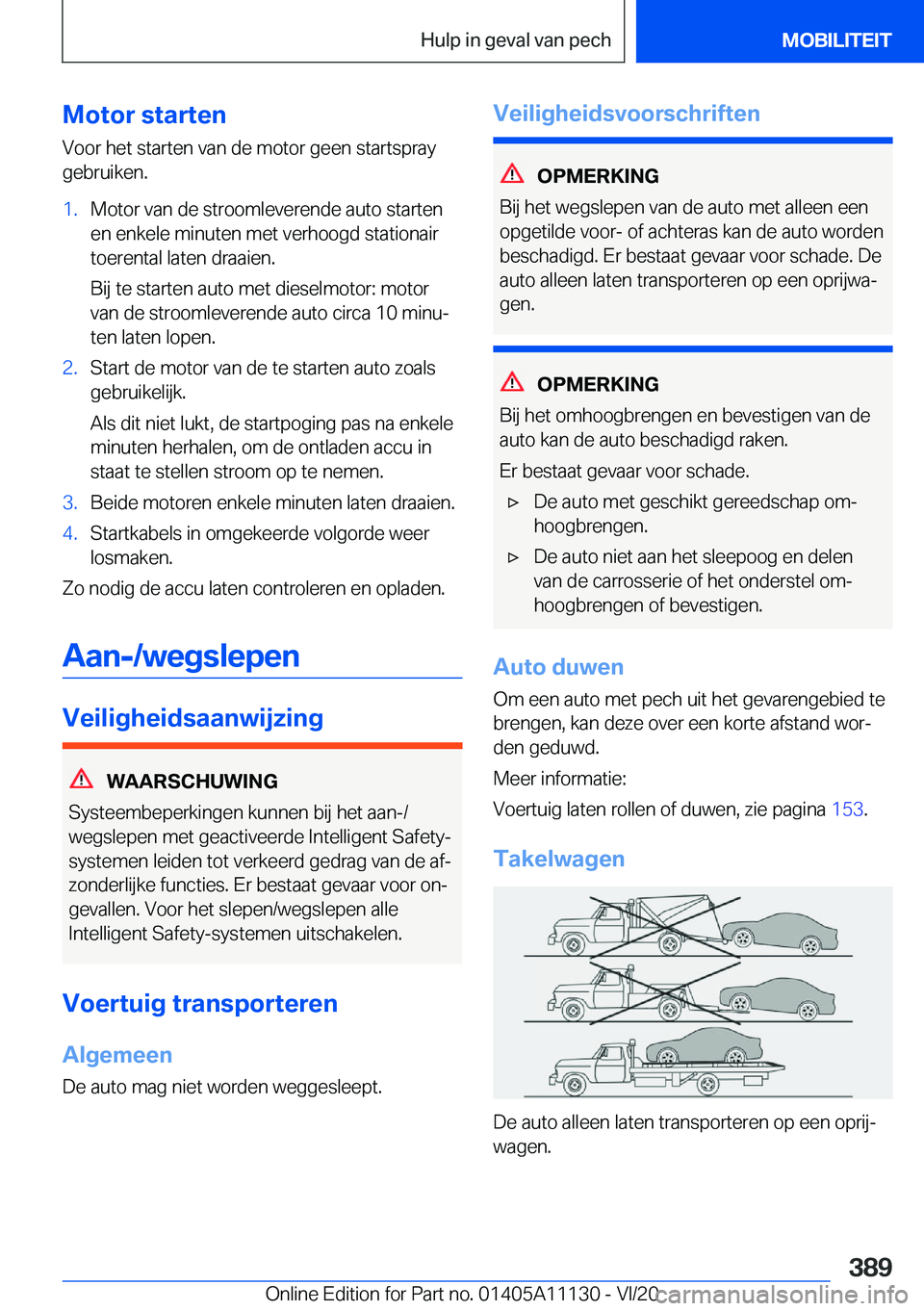 BMW 8 SERIES COUPE 2021  Instructieboekjes (in Dutch) �M�o�t�o�r��s�t�a�r�t�e�n
�V�o�o�r��h�e�t��s�t�a�r�t�e�n��v�a�n��d�e��m�o�t�o�r��g�e�e�n��s�t�a�r�t�s�p�r�a�y �g�e�b�r�u�i�k�e�n�.�1�.�M�o�t�o�r��v�a�n��d�e��s�t�r�o�o�m�l�e�v�e�r�e�n�d�e�
