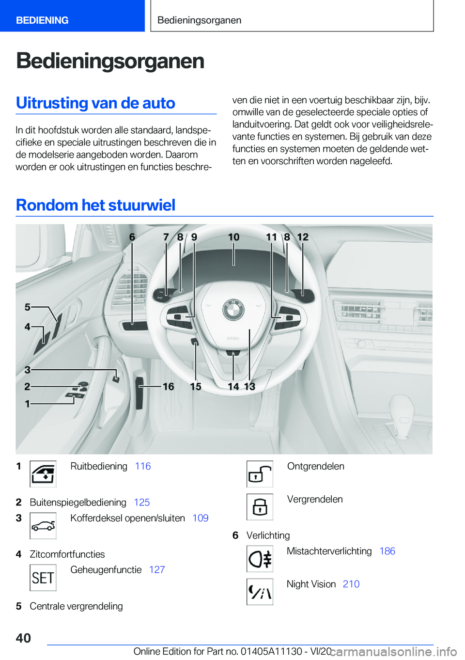 BMW 8 SERIES COUPE 2021  Instructieboekjes (in Dutch) �B�e�d�i�e�n�i�n�g�s�o�r�g�a�n�e�n�U�i�t�r�u�s�t�i�n�g��v�a�n��d�e��a�u�t�o
�I�n��d�i�t��h�o�o�f�d�s�t�u�k��w�o�r�d�e�n��a�l�l�e��s�t�a�n�d�a�a�r�d�,��l�a�n�d�s�p�ej�c�i�f�i�e�k�e��e�n��s�