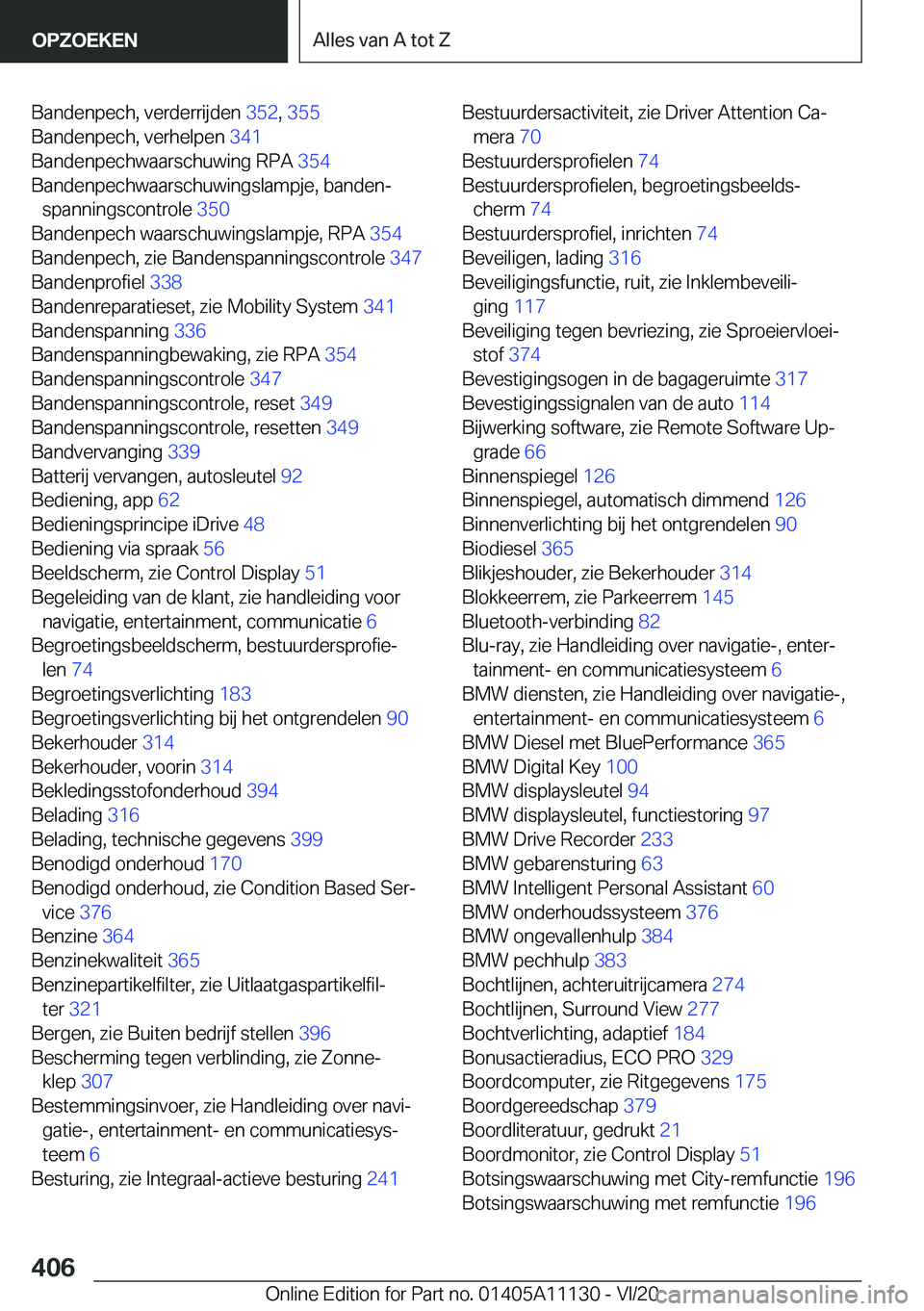 BMW 8 SERIES COUPE 2021  Instructieboekjes (in Dutch) �B�a�n�d�e�n�p�e�c�h�,��v�e�r�d�e�r�r�i�j�d�e�n��3�5�2�,��3�5�5 �
�B�a�n�d�e�n�p�e�c�h�,��v�e�r�h�e�l�p�e�n� �3�4�1�
�B�a�n�d�e�n�p�e�c�h�w�a�a�r�s�c�h�u�w�i�n�g��R�P�A� �3�5�4�
�B�a�n�d�e�n