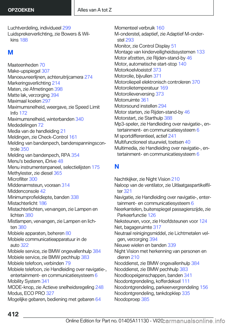 BMW 8 SERIES COUPE 2021  Instructieboekjes (in Dutch) �L�u�c�h�t�v�e�r�d�e�l�i�n�g�,��i�n�d�i�v�i�d�u�e�e�l��2�9�9�
�L�u�i�d�s�p�r�e�k�e�r�v�e�r�l�i�c�h�t�i�n�g�,��z�i�e��B�o�w�e�r�s��&��W�i�lj �k�i�n�s� �1�8�8�
�M
�M�a�a�t�e�e�n�h�e�d�e�n� �7