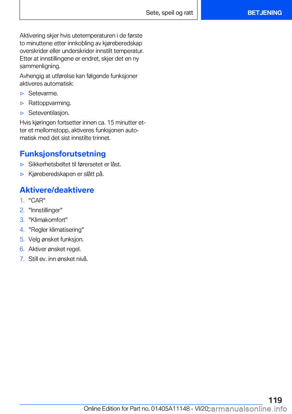 BMW 8 SERIES COUPE 2021  InstruksjonsbØker (in Norwegian) �A�k�t�i�v�e�r�i�n�g��s�k�j�e�r��h�v�i�s��u�t�e�t�e�m�p�e�r�a�t�u�r�e�n��i��d�e��f�