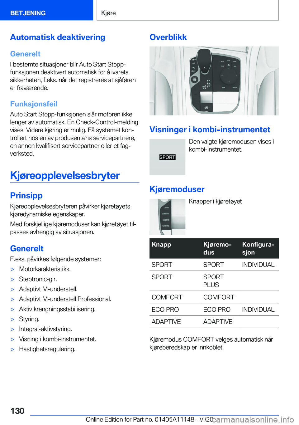 BMW 8 SERIES COUPE 2021  InstruksjonsbØker (in Norwegian) �A�u�t�o�m�a�t�i�s�k��d�e�a�k�t�i�v�e�r�i�n�g
�G�e�n�e�r�e�l�t
�I��b�e�s�t�e�m�t�e��s�i�t�u�a�s�j�o�n�e�r��b�l�i�r��A�u�t�o��S�t�a�r�t��S�t�o�p�p�- �f�u�n�k�s�j�o�n�e�n��d�e�a�k�t�i�v�e�r�t��