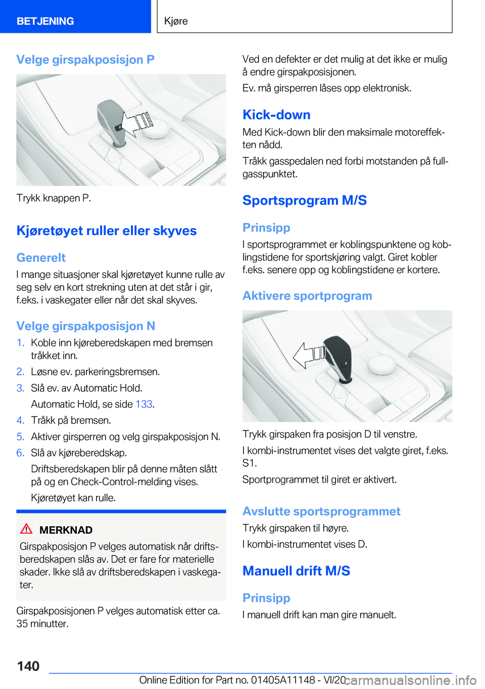 BMW 8 SERIES COUPE 2021  InstruksjonsbØker (in Norwegian) �V�e�l�g�e��g�i�r�s�p�a�k�p�o�s�i�s�j�o�n��P
�T�r�y�k�k��k�n�a�p�p�e�n��P�.�K�j�