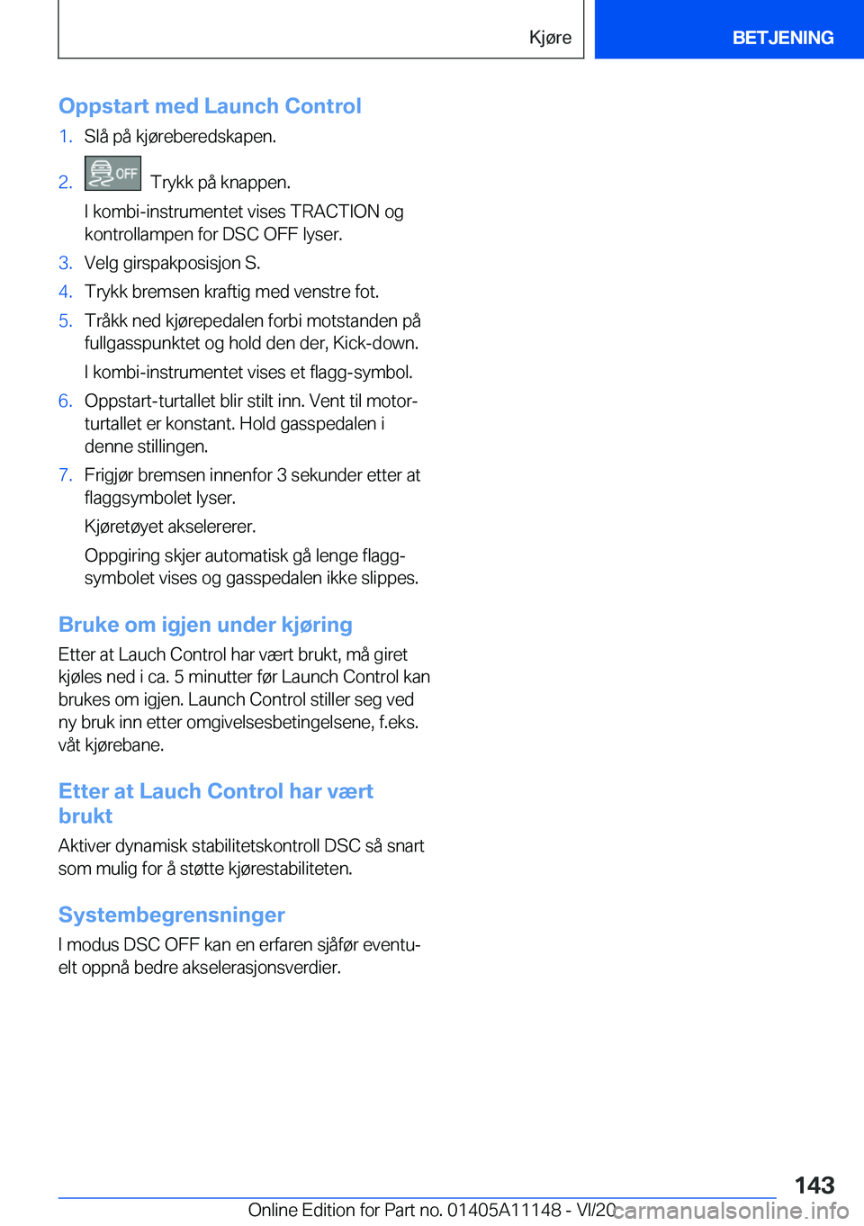 BMW 8 SERIES COUPE 2021  InstruksjonsbØker (in Norwegian) �O�p�p�s�t�a�r�t��m�e�d��L�a�u�n�c�h��C�o�n�t�r�o�l�1�.�S�l�å��p�å��k�j�