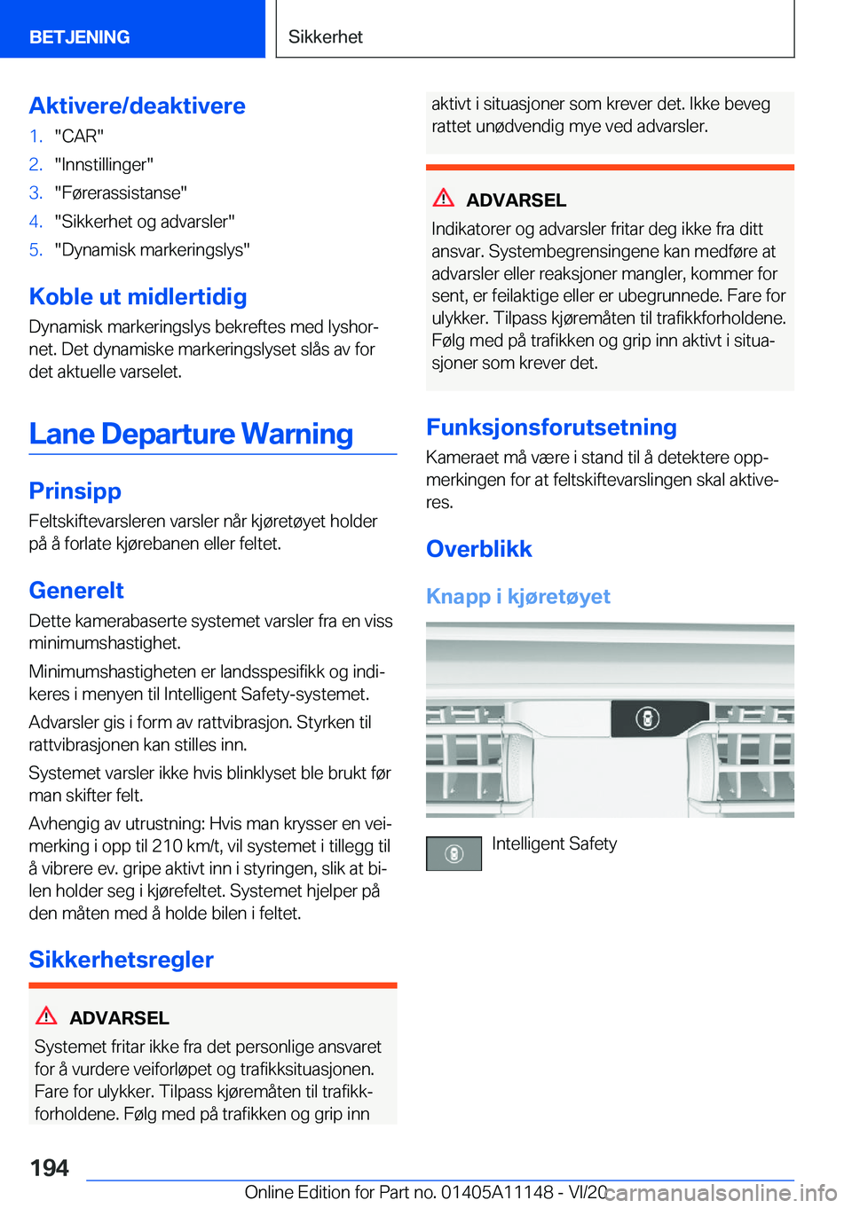 BMW 8 SERIES COUPE 2021  InstruksjonsbØker (in Norwegian) �A�k�t�i�v�e�r�e�/�d�e�a�k�t�i�v�e�r�e�1�.��C�A�R��2�.��I�n�n�s�t�i�l�l�i�n�g�e�r��3�.��F�