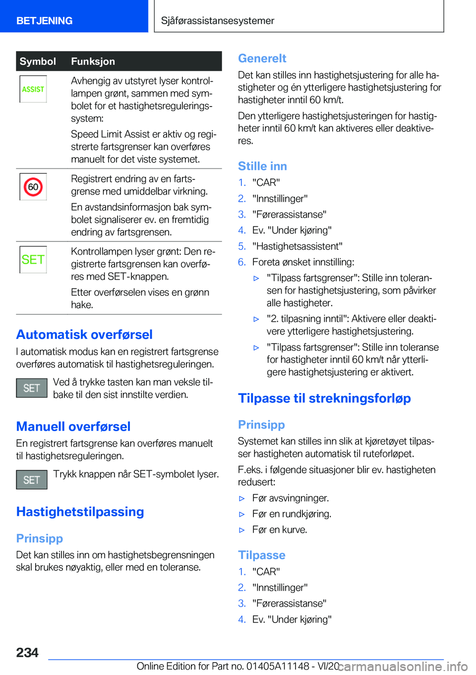 BMW 8 SERIES COUPE 2021  InstruksjonsbØker (in Norwegian) �S�y�m�b�o�l�F�u�n�k�s�j�o�n�A�v�h�e�n�g�i�g��a�v��u�t�s�t�y�r�e�t��l�y�s�e�r��k�o�n�t�r�o�lj
�l�a�m�p�e�n��g�r�
