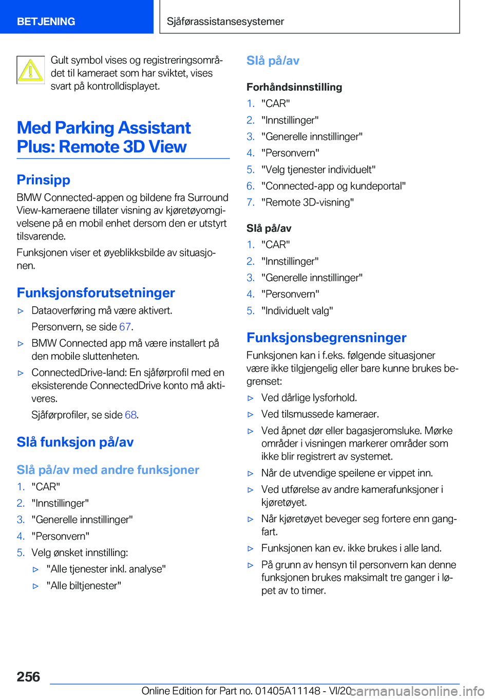 BMW 8 SERIES COUPE 2021  InstruksjonsbØker (in Norwegian) �G�u�l�t��s�y�m�b�o�l��v�i�s�e�s��o�g��r�e�g�i�s�t�r�e�r�i�n�g�s�o�m�r�åj
�d�e�t��t�i�l��k�a�m�e�r�a�e�t��s�o�m��h�a�r��s�v�i�k�t�e�t�,��v�i�s�e�s
�s�v�a�r�t��p�å��k�o�n�t�r�o�l�l�d�i�s