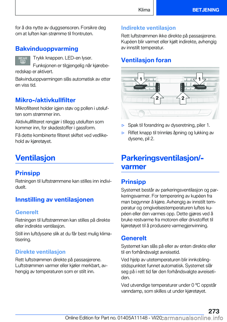 BMW 8 SERIES COUPE 2021  InstruksjonsbØker (in Norwegian) �f�o�r��å��d�r�a��n�y�t�t�e��a�v��d�u�g�g�s�e�n�s�o�r�e�n�.��F�o�r�s�i�k�r�e��d�e�g�o�m��a�t��l�u�f�t�e�n��k�a�n��s�t�r�