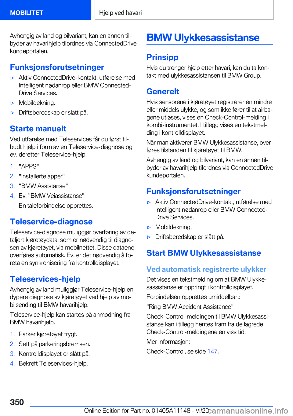 BMW 8 SERIES COUPE 2021  InstruksjonsbØker (in Norwegian) �A�v�h�e�n�g�i�g��a�v��l�a�n�d��o�g��b�i�l�v�a�r�i�a�n�t�,��k�a�n��e�n��a�n�n�e�n��t�i�lj�b�y�d�e�r��a�v��h�a�v�a�r�i�h�j�e�l�p��t�i�l�o�r�d�n�e�s��v�i�a��C�o�n�n�e�c�t�e�d�D�r�i�v�e
�k�