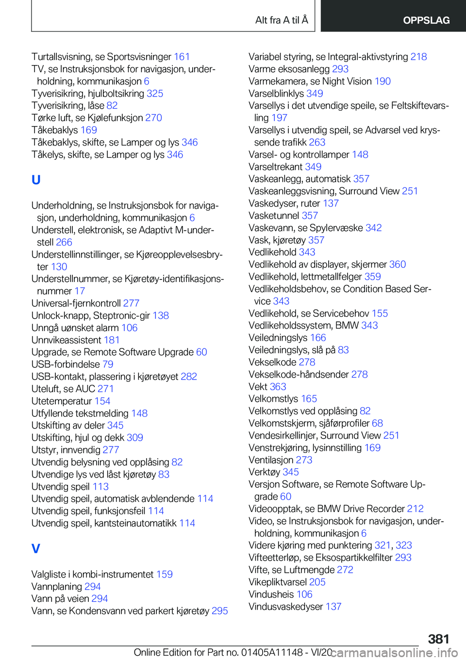 BMW 8 SERIES COUPE 2021  InstruksjonsbØker (in Norwegian) �T�u�r�t�a�l�l�s�v�i�s�n�i�n�g�,��s�e��S�p�o�r�t�s�v�i�s�n�i�n�g�e�r��1�6�1�
�T�V�,��s�e��I�n�s�t�r�u�k�s�j�o�n�s�b�o�k��f�o�r��n�a�v�i�g�a�s�j�o�n�,��u�n�d�e�rj �h�o�l�d�n�i�n�g�,��k�o�m�m