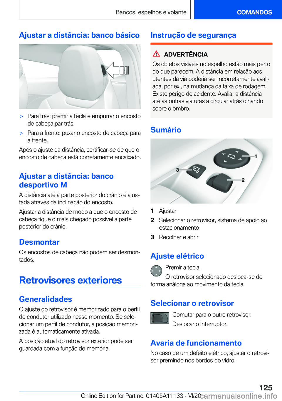 BMW 8 SERIES COUPE 2021  Manual do condutor (in Portuguese) �A�j�u�s�t�a�r��a��d�i�s�t�â�n�c�i�a�:��b�a�n�c�o��b�á�s�i�c�o'x�P�a�r�a��t�r�á�s�:��p�r�e�m�i�r��a��t�e�c�l�a��e��e�m�p�u�r�r�a�r��o��e�n�c�o�s�t�o
�d�e��c�a�b�e�