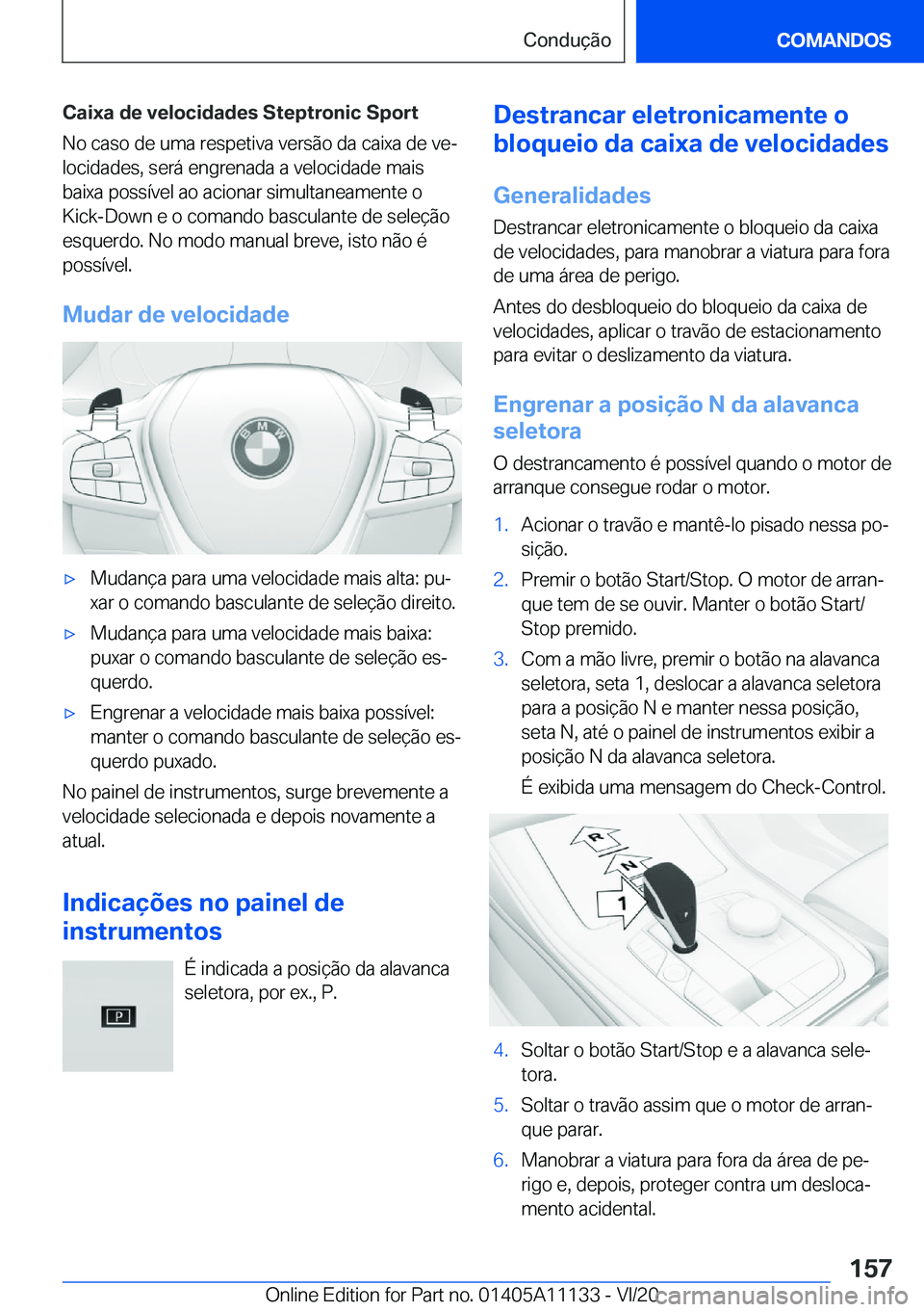 BMW 8 SERIES COUPE 2021  Manual do condutor (in Portuguese) �C�a�i�x�a��d�e��v�e�l�o�c�i�d�a�d�e�s��S�t�e�p�t�r�o�n�i�c��S�p�o�r�t�N�o��c�a�s�o��d�e��u�m�a��r�e�s�p�e�t�i�v�a��v�e�r�s�ã�o��d�a��c�a�i�x�a��d�e��v�eª�l�o�c�i�d�a�d�e�s�,��s�e�r�