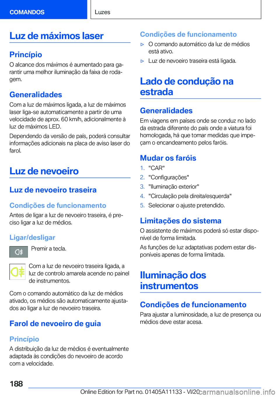 BMW 8 SERIES COUPE 2021  Manual do condutor (in Portuguese) �L�u�z��d�e��m�á�x�i�m�o�s��l�a�s�e�r
�P�r�i�n�c�