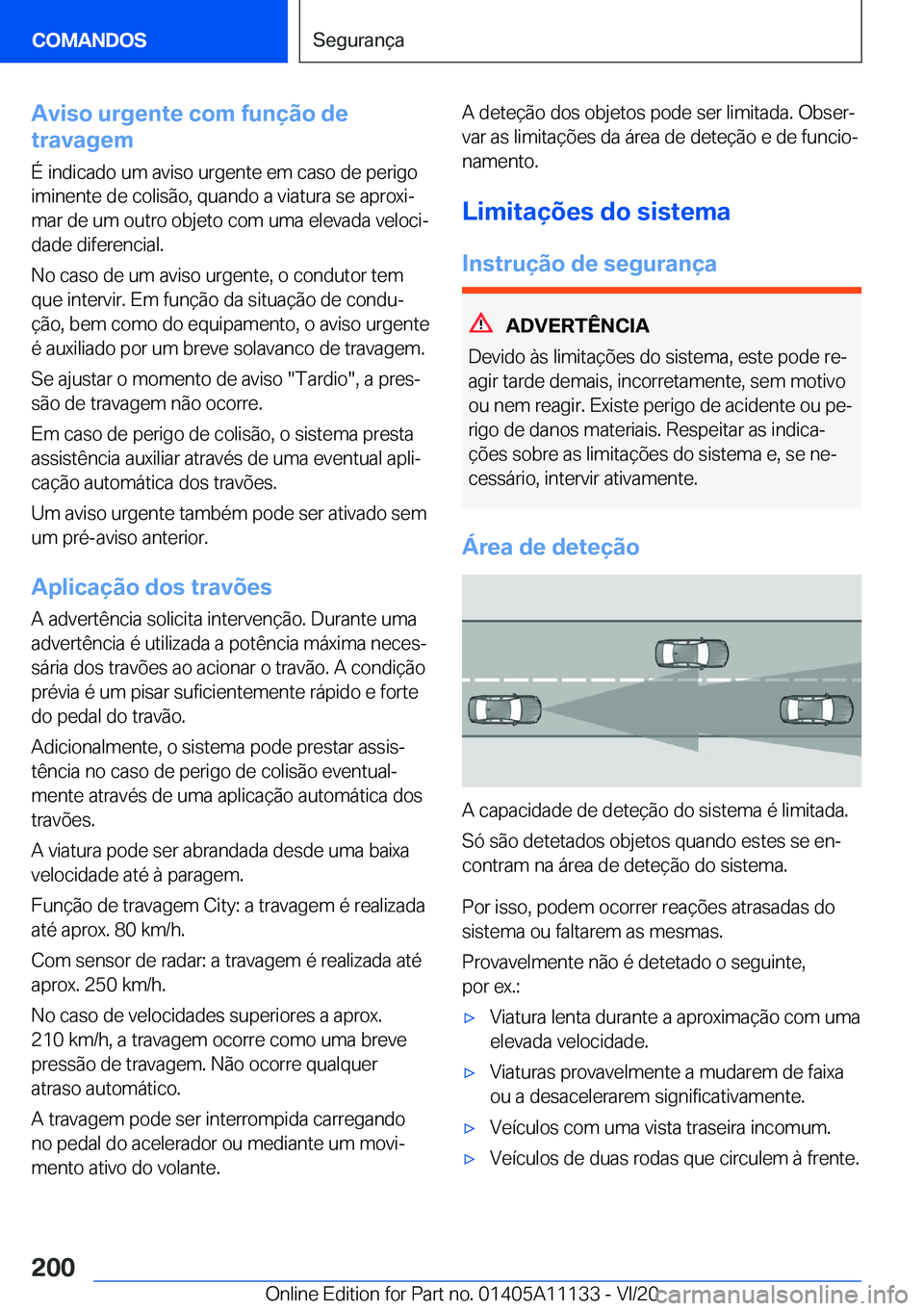 BMW 8 SERIES COUPE 2021  Manual do condutor (in Portuguese) �A�v�i�s�o��u�r�g�e�n�t�e��c�o�m��f�u�n�