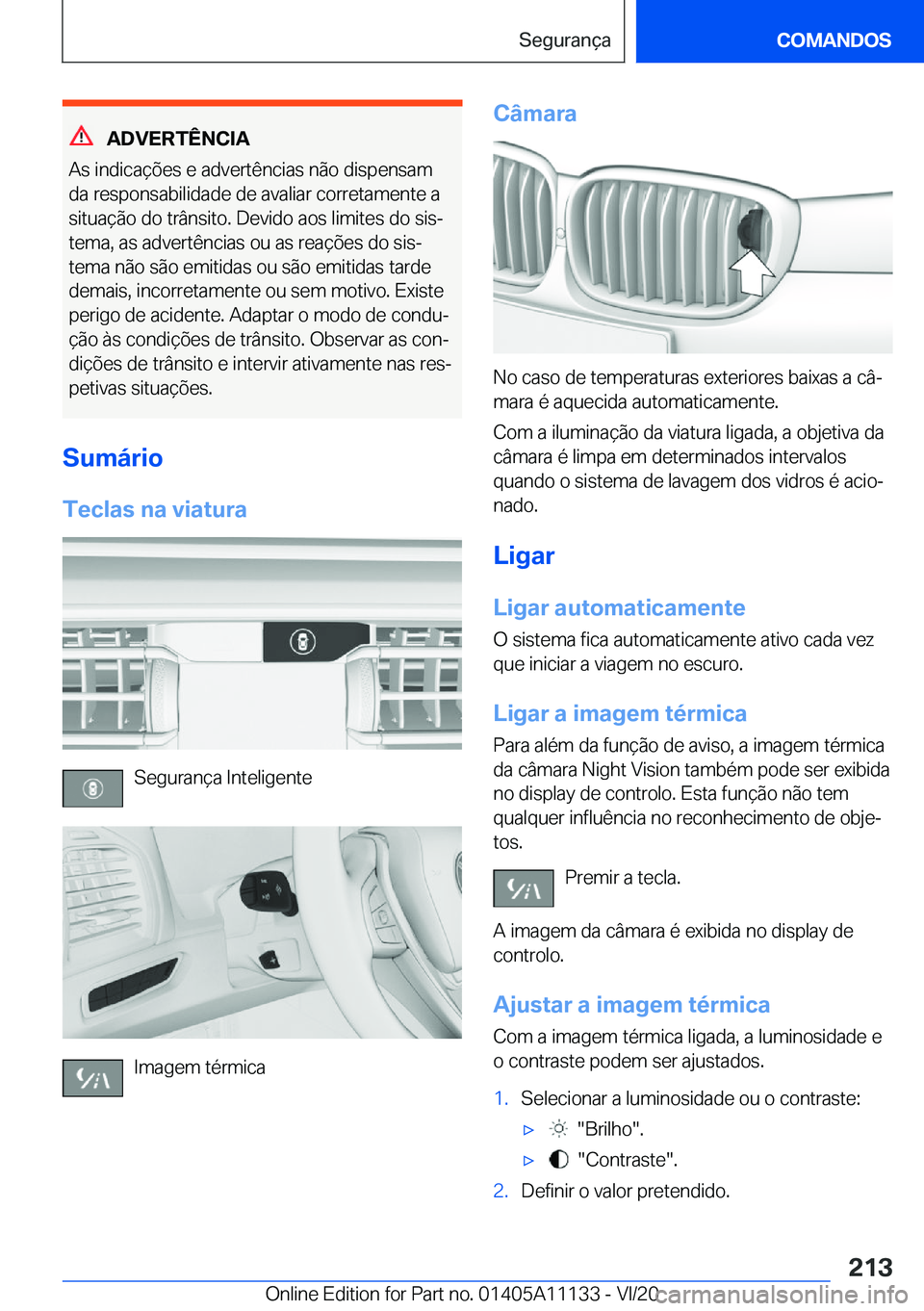 BMW 8 SERIES COUPE 2021  Manual do condutor (in Portuguese) �A�D�V�E�R�T�Ê�N�C�I�A
�A�s��i�n�d�i�c�a�