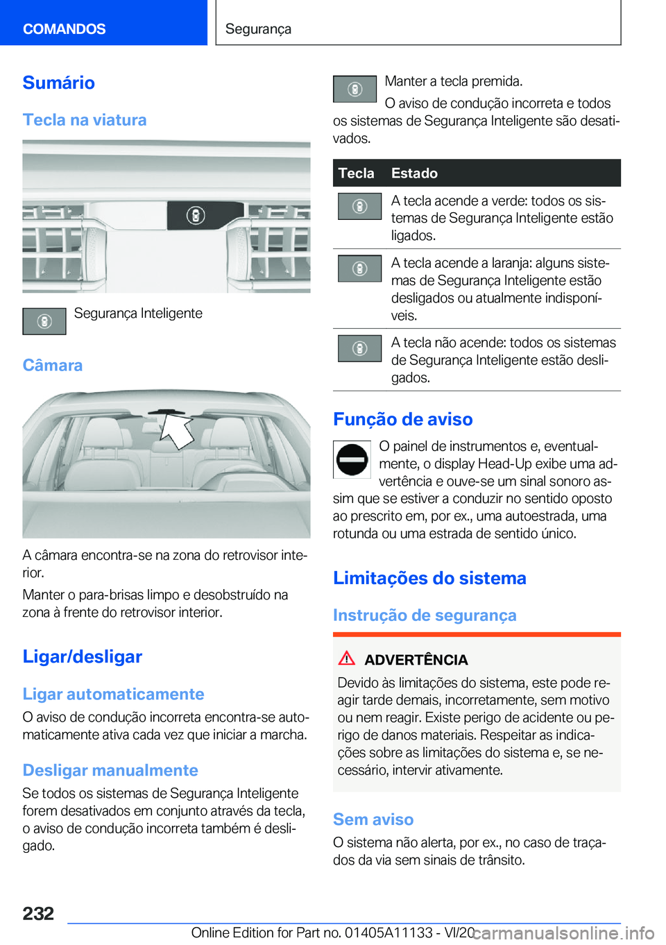 BMW 8 SERIES COUPE 2021  Manual do condutor (in Portuguese) �S�u�m�á�r�i�o�T�e�c�l�a��n�a��v�i�a�t�u�r�a
�S�e�g�u�r�a�n�