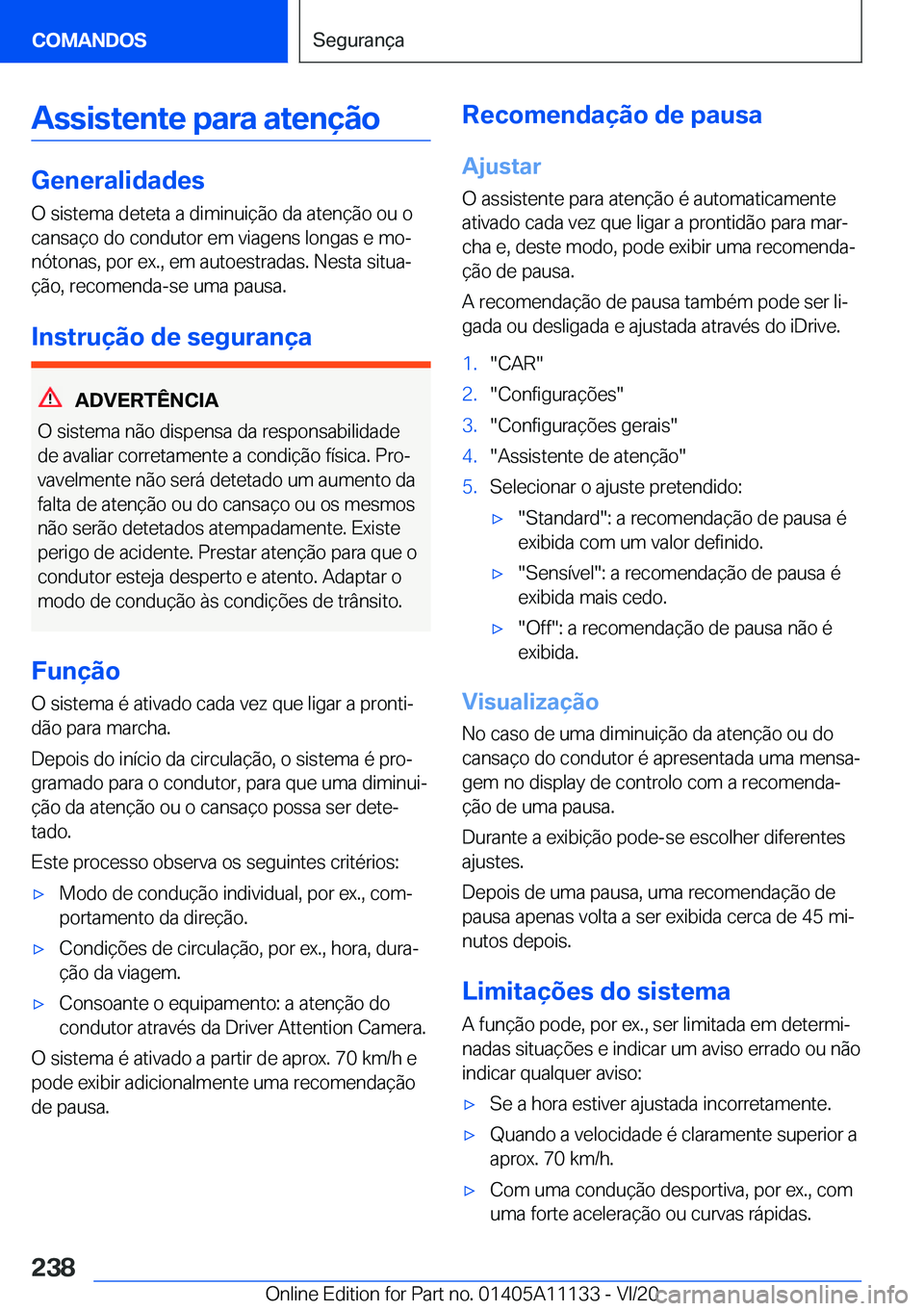 BMW 8 SERIES COUPE 2021  Manual do condutor (in Portuguese) �A�s�s�i�s�t�e�n�t�e��p�a�r�a��a�t�e�n�