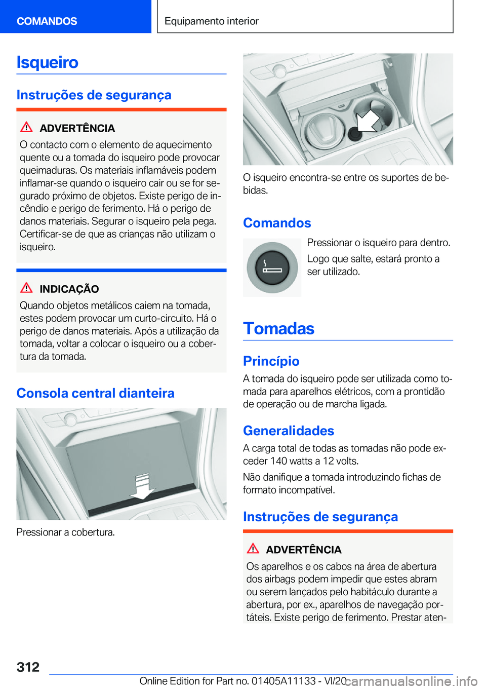 BMW 8 SERIES COUPE 2021  Manual do condutor (in Portuguese) �I�s�q�u�e�i�r�o
�I�n�s�t�r�u�