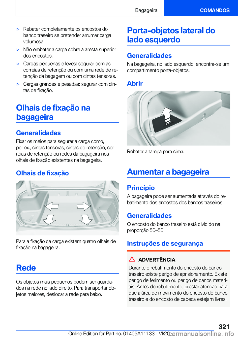 BMW 8 SERIES COUPE 2021  Manual do condutor (in Portuguese) 'x�R�e�b�a�t�e�r��c�o�m�p�l�e�t�a�m�e�n�t�e��o�s��e�n�c�o�s�t�o�s��d�o
�b�a�n�c�o��t�r�a�s�e�i�r�o��s�e��p�r�e�t�e�n�d�e�r��a�r�r�u�m�a�r��c�a�r�g�a �v�o�l�u�m�o�s�a�.'x�N�ã�o��e�m�