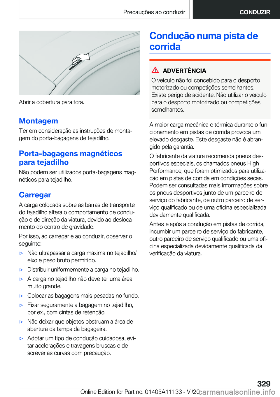 BMW 8 SERIES COUPE 2021  Manual do condutor (in Portuguese) �A�b�r�i�r��a��c�o�b�e�r�t�u�r�a��p�a�r�a��f�o�r�a�.�M�o�n�t�a�g�e�m�T�e�r��e�m��c�o�n�s�i�d�e�r�a�