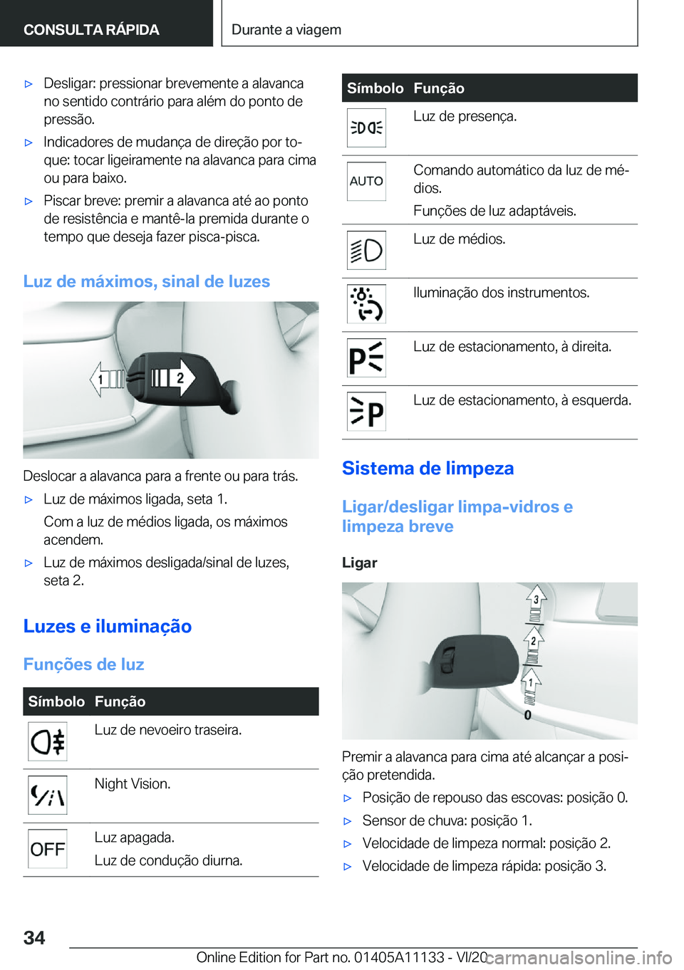BMW 8 SERIES COUPE 2021  Manual do condutor (in Portuguese) 'x�D�e�s�l�i�g�a�r�:��p�r�e�s�s�i�o�n�a�r��b�r�e�v�e�m�e�n�t�e��a��a�l�a�v�a�n�c�a�n�o��s�e�n�t�i�d�o��c�o�n�t�r�á�r�i�o��p�a�r�a��a�l�é�m��d�o��p�o�n�t�o��d�e
�p�r�e�s�s�ã�o�.'x
