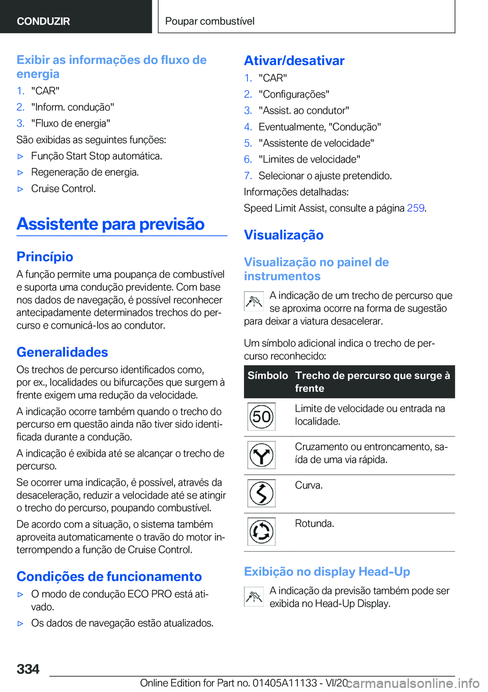 BMW 8 SERIES COUPE 2021  Manual do condutor (in Portuguese) �E�x�i�b�i�r��a�s��i�n�f�o�r�m�a�