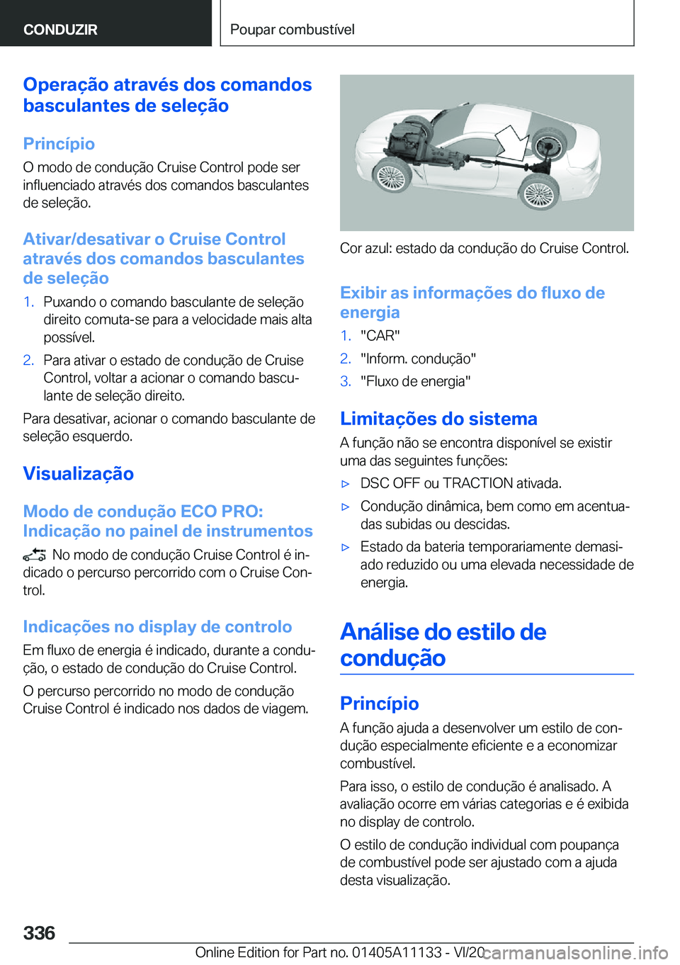 BMW 8 SERIES COUPE 2021  Manual do condutor (in Portuguese) �O�p�e�r�a�