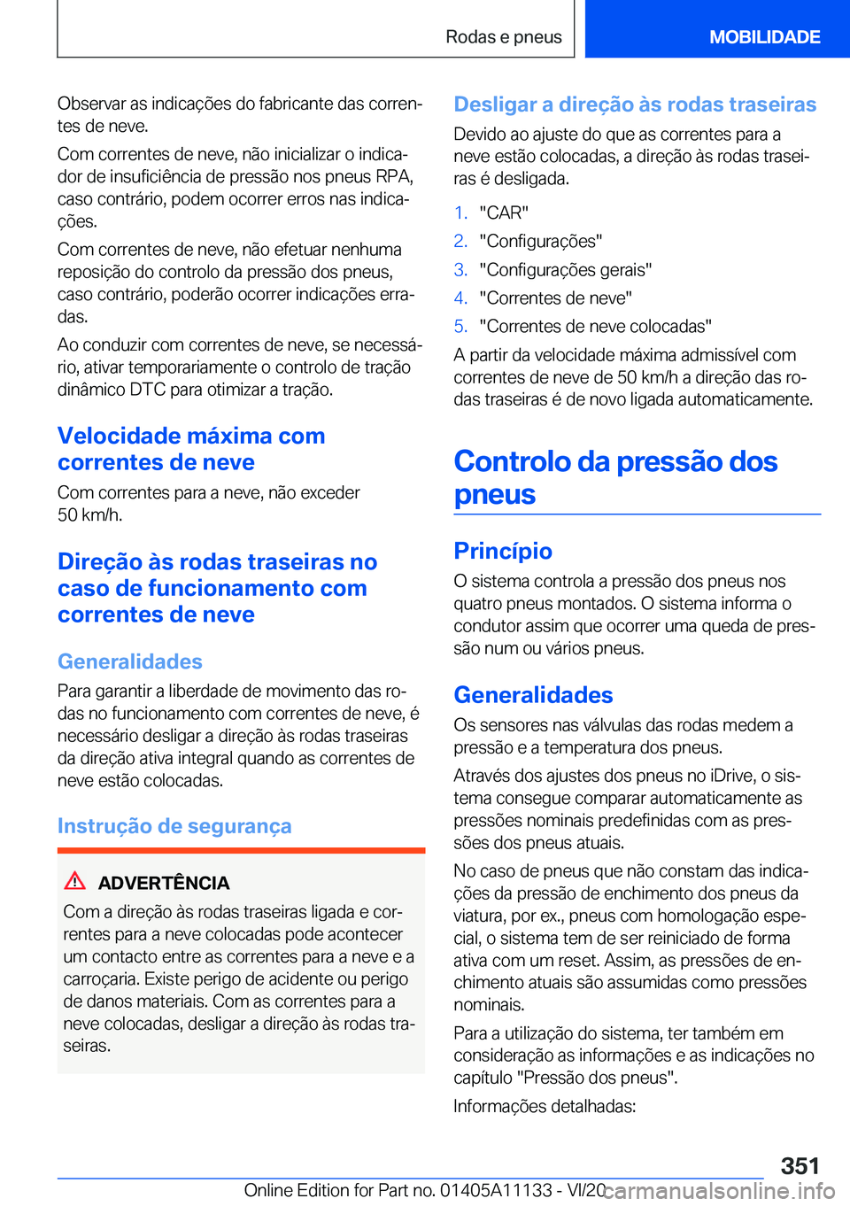 BMW 8 SERIES COUPE 2021  Manual do condutor (in Portuguese) �O�b�s�e�r�v�a�r��a�s��i�n�d�i�c�a�