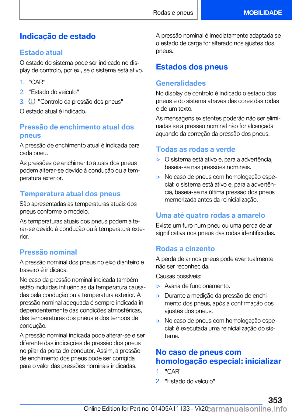 BMW 8 SERIES COUPE 2021  Manual do condutor (in Portuguese) �I�n�d�i�c�a�
