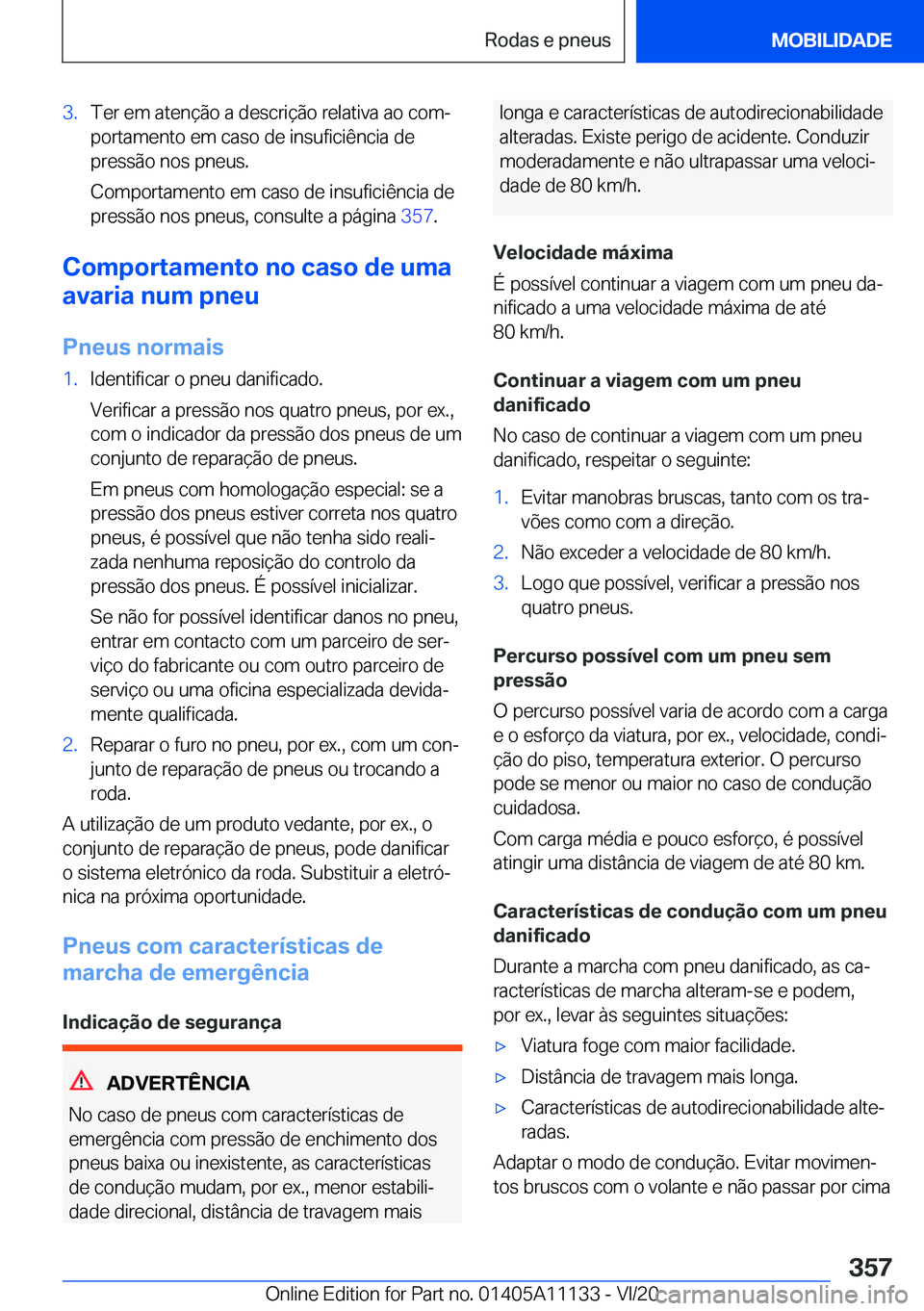 BMW 8 SERIES COUPE 2021  Manual do condutor (in Portuguese) �3�.�T�e�r��e�m��a�t�e�n�