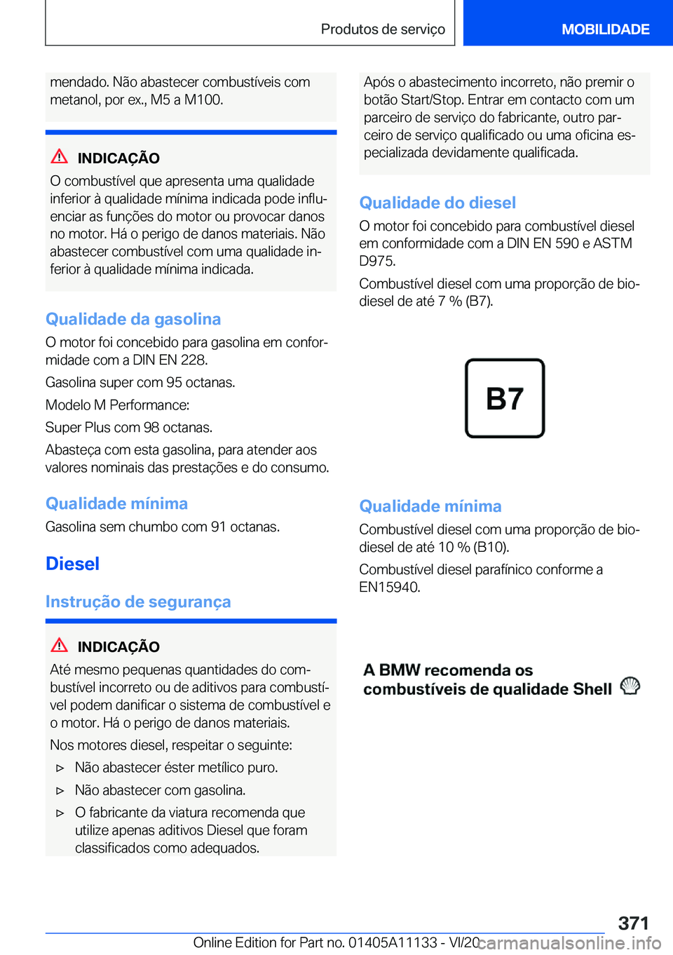BMW 8 SERIES COUPE 2021  Manual do condutor (in Portuguese) �m�e�n�d�a�d�o�.��N�ã�o��a�b�a�s�t�e�c�e�r��c�o�m�b�u�s�t�