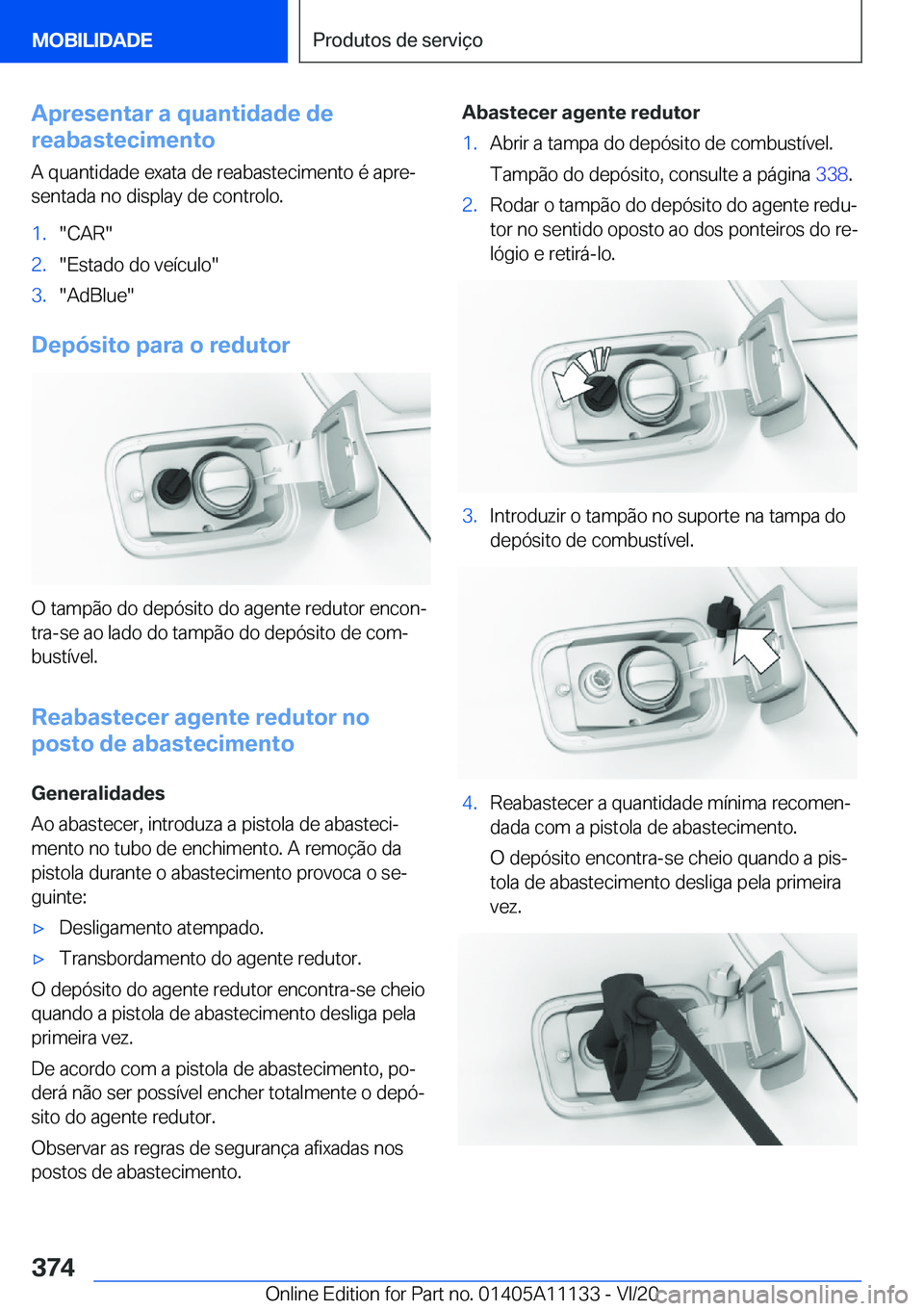 BMW 8 SERIES COUPE 2021  Manual do condutor (in Portuguese) �A�p�r�e�s�e�n�t�a�r��a��q�u�a�n�t�i�d�a�d�e��d�e
�r�e�a�b�a�s�t�e�c�i�m�e�n�t�o
�A��q�u�a�n�t�i�d�a�d�e��e�x�a�t�a��d�e��r�e�a�b�a�s�t�e�c�i�m�e�n�t�o��é��a�p�r�eª�s�e�n�t�a�d�a��n�o��d