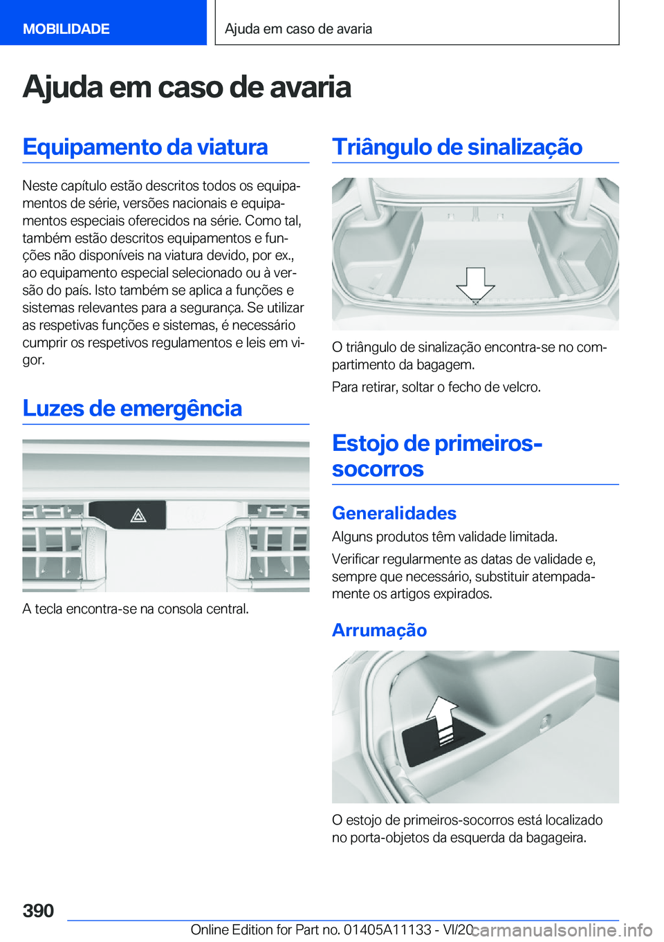 BMW 8 SERIES COUPE 2021  Manual do condutor (in Portuguese) �A�j�u�d�a��e�m��c�a�s�o��d�e��a�v�a�r�i�a�E�q�u�i�p�a�m�e�n�t�o��d�a��v�i�a�t�u�r�a
�N�e�s�t�e��c�a�p�