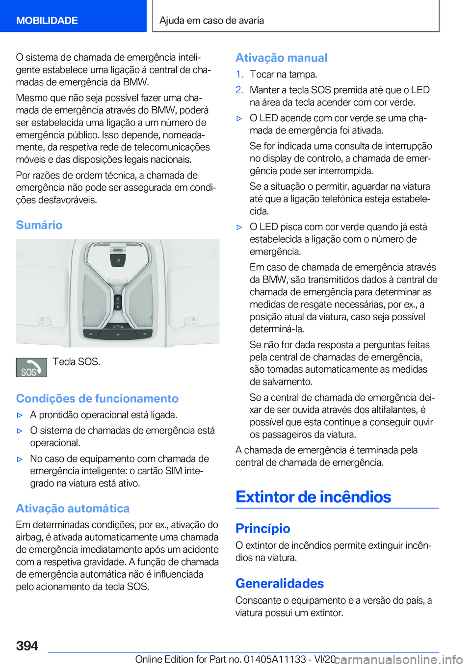 BMW 8 SERIES COUPE 2021  Manual do condutor (in Portuguese) �O��s�i�s�t�e�m�a��d�e��c�h�a�m�a�d�a��d�e��e�m�e�r�g�ê�n�c�i�a��i�n�t�e�l�iª�g�e�n�t�e��e�s�t�a�b�e�l�e�c�e��u�m�a��l�i�g�a�