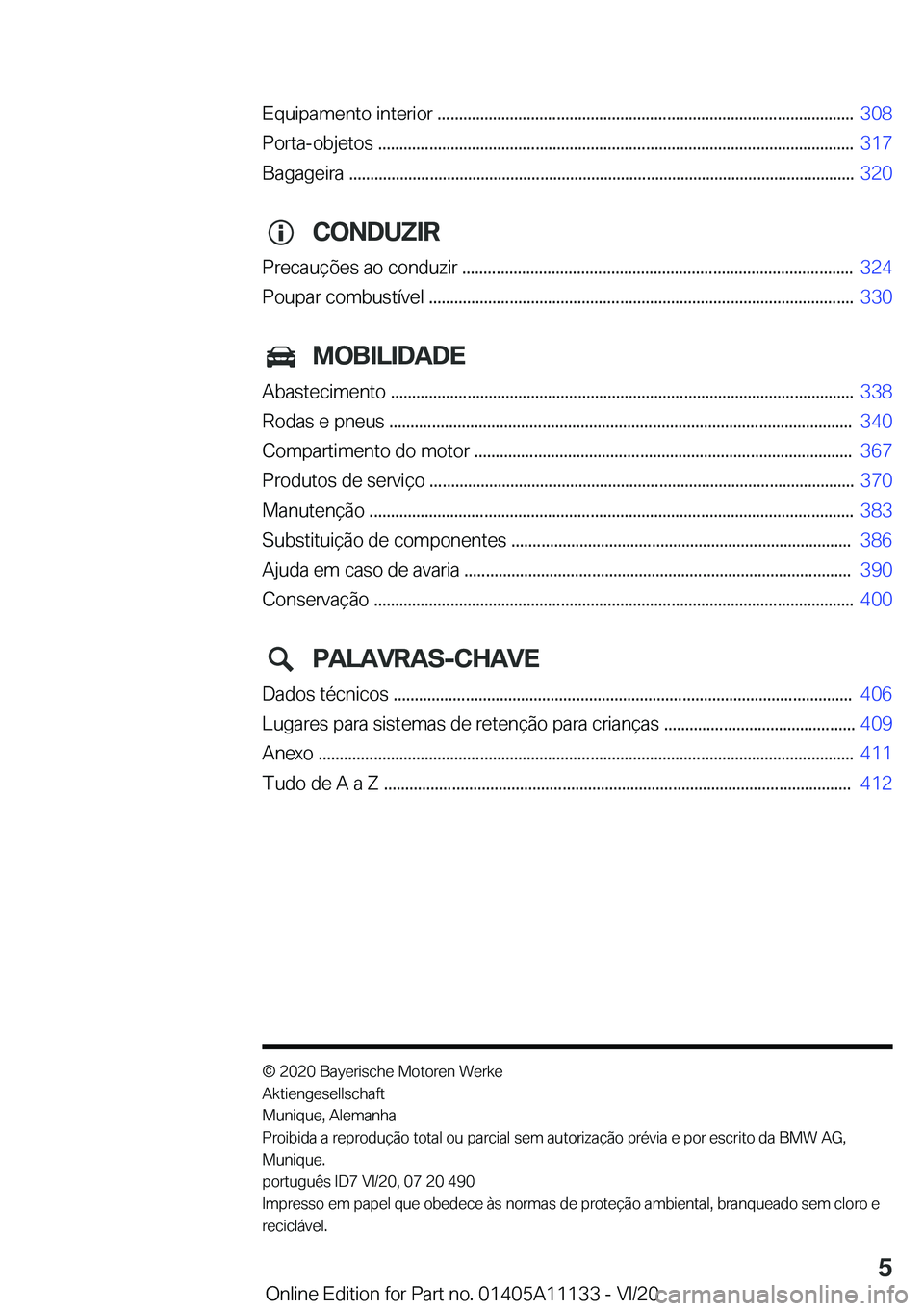 BMW 8 SERIES COUPE 2021  Manual do condutor (in Portuguese) �E�q�u�i�p�a�m�e�n�t�o��i�n�t�e�r�i�o�r��.�.�.�.�.�.�.�.�.�.�.�.�.�.�.�.�.�.�.�.�.�.�.�.�.�.�.�.�.�.�.�.�.�.�.�.�.�.�.�.�.�.�.�.�.�.�.�.�.�.�.�.�.�.�.�.�.�.�.�.�.�.�.�.�.�.�.�.�.�.�.�.�.�.�.�.�.�.�.
